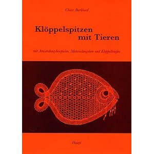 Klöppelspitzen mit Tieren - Claire Burkhard