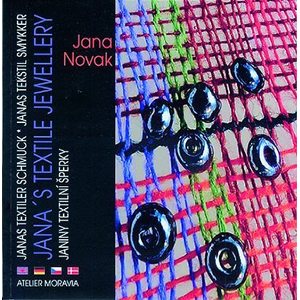 Jana's Textile Jewellery - Jana Novak