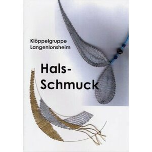 Hals-Schmuck - Klöppelgruppe Langenlonsheim / Sylvia Vollmer