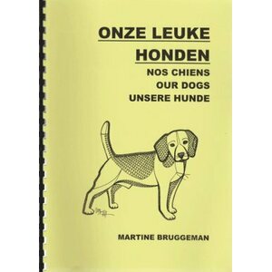 Our dogs / Unsere hunde - Martine Bruggeman