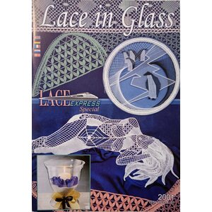 Lace Express 2001 - Lace in Glass