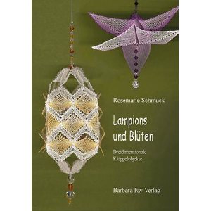 Lampions und Blüten - Rosemarie Schmuck
