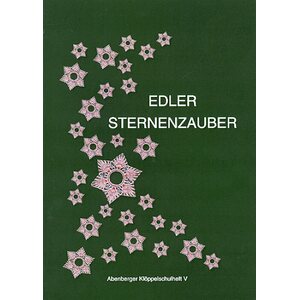 Edler Sternenzauber - Abenberger Klöppelschulheft V