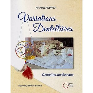 Variations Dentellières - Michelle Andreu