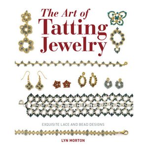 The Art of Tatting Jewelry - Lyn Morton