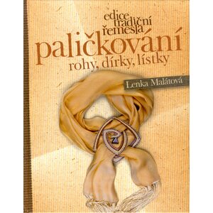 Palickování - Rohy, dírky, lístky 2 - Lenka Malátová