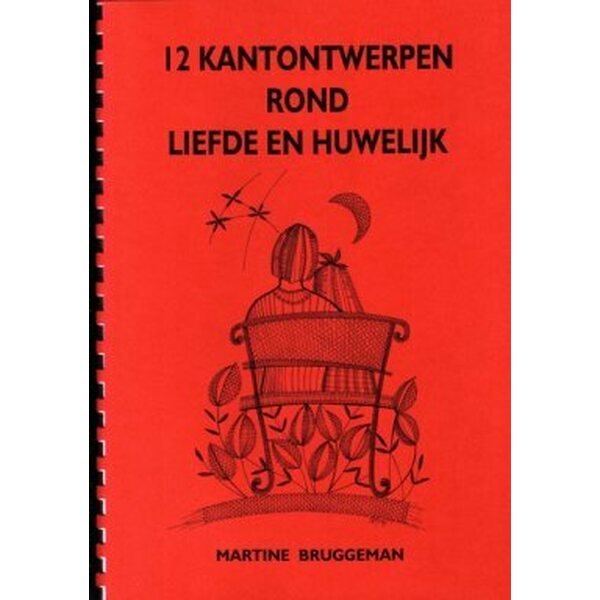 12 Kantontwerpen rond liefde en huwelijk - Martine Bruggeman