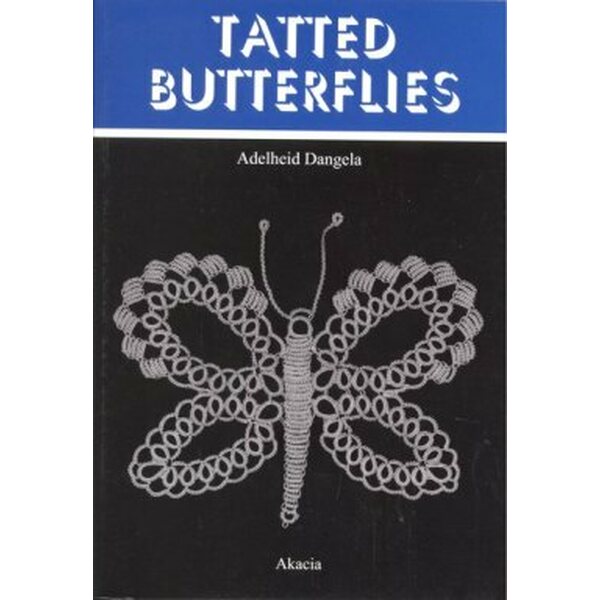 Tatted Butterflies - Adelheid Dangela