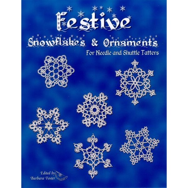 Festive Snowflakes & Ornaments - Barbara Foster