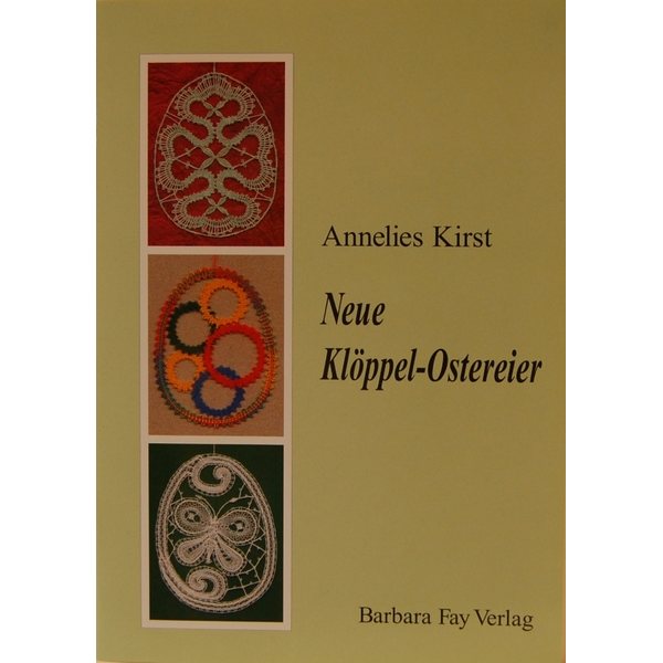 Neue Klöppel-Ostereier - Annelies Kirst