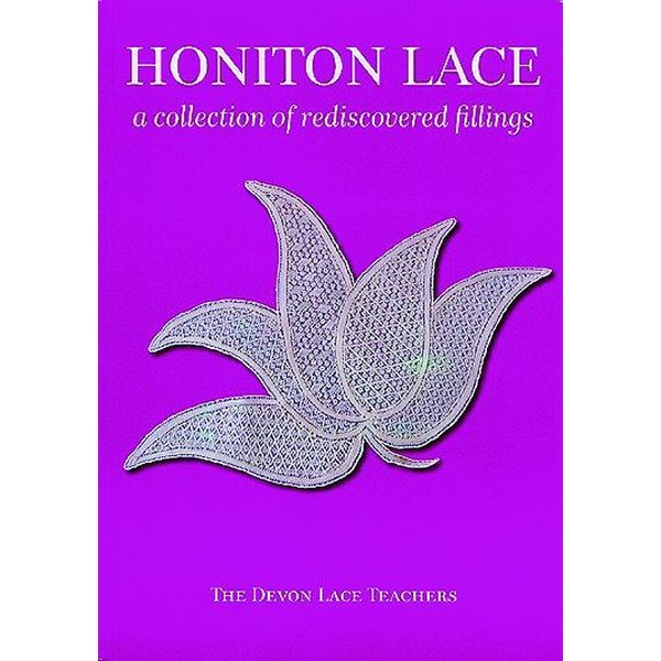 Honiton Lace a collection of rediscovered fillings - Lace Teachers