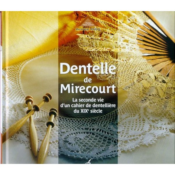 Dentelle de Mirecourt - Marie-José Massol