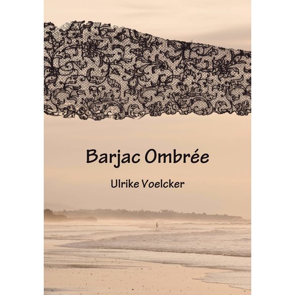 Barjac Ombrée - Ulrike Voelcker