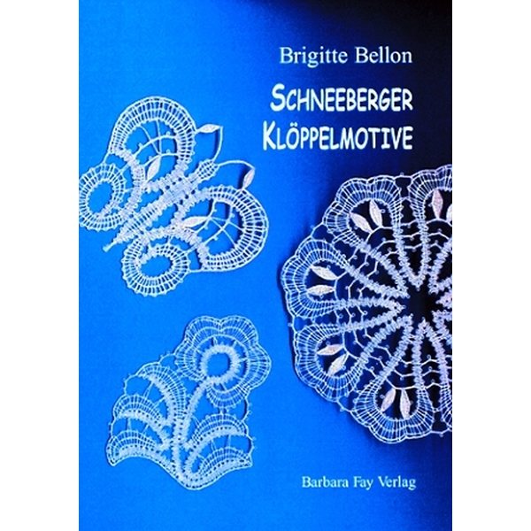 Schneeberger Klöppelmotive - Brigitte Bellon