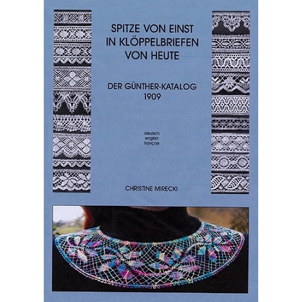 Spitze von einst in Klöppelbriefen von Heute - Christine Mirecki