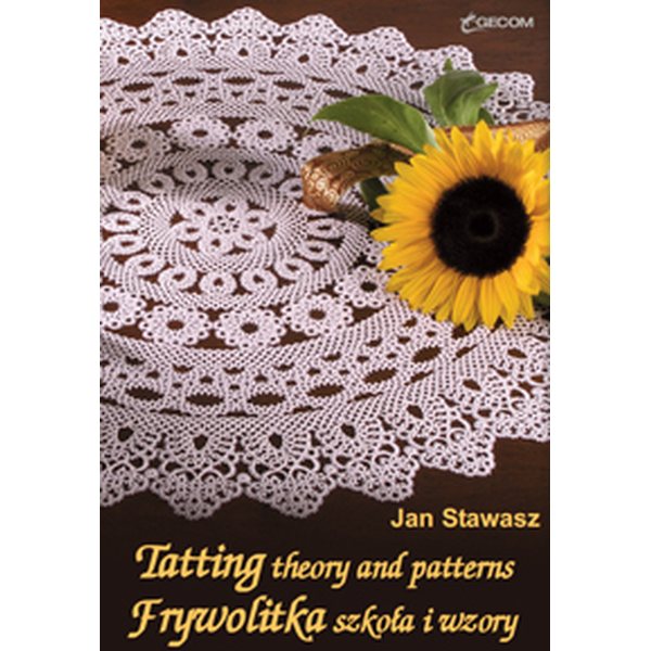 Tatting theory and patterns - Jan Stawasz
